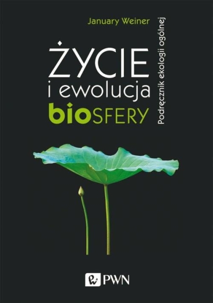ŻYCIE I EWOLUCJA BIOSFERY WEINER JANUARY