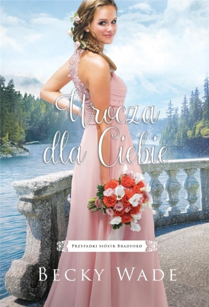 UROCZA DLA CIEBIE BECKY WADE