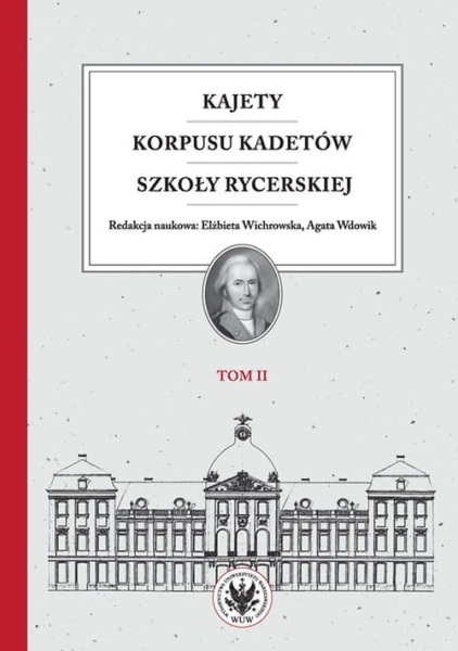 KAJETY KORPUSU KADETÓW SZKOŁY RYCERSKIEJ TOM 2