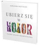 UBIERZ SIĘ W KOLOR A BIŚ ANALIZA KOLORYSTYCZNA