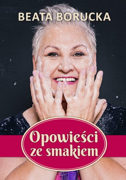 OPOWIEŚCI ZE SMAKIEM B BORUCKA PRL MIŁOŚĆ ŁZY