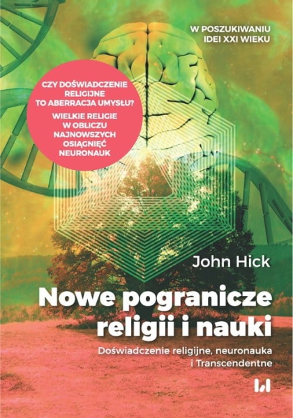 NOWE POGRANICZE RELIGII I NAUKI HICK JOHN METODY