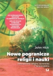 NOWE POGRANICZE RELIGII I NAUKI HICK JOHN METODY