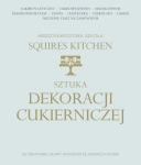 MIĘDZYNARODOWA SZKOŁA SQUIRES KITCHEN DEKORACJI