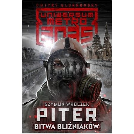 UNIWERSUM METRO 2035 PITER WOJNA BLIŹNIAKÓW WROCZEK