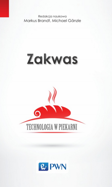ZAKWAS TECHNOLOGIA W PIEKARNI ZAKWAS PSZENNY ŻYTNI