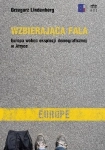 WZBIERAJĄCA FALA EUROPA WOBEC EKSPLOZJI LINDENBERG