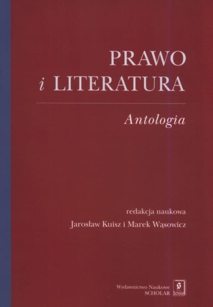 PRAWO I LITERATURA ANTOLOGIA PRAKTYCZNE KORZYŚCI