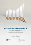 GIEŁDA DLA FIRM RODZINNYCH FILIPCZAK SZYMON