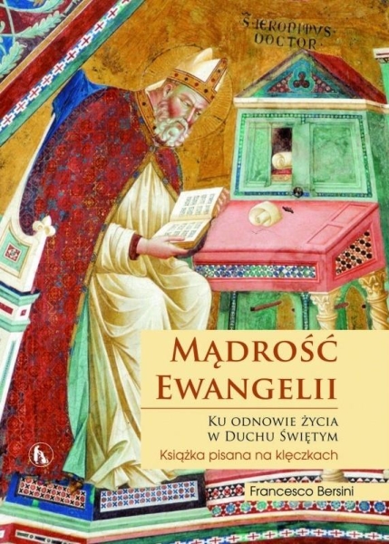 MĄDROŚĆ EWANGELII KU ODNOWIE W DUCHU ŚWIĘTYM