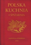 POLSKA KUCHNIA I SPIŻARNIA JADWIGA IZDEBSKA  