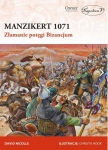 MANZIKERT 1071 ZŁAMANIE POTĘGI BIZANCJUM
