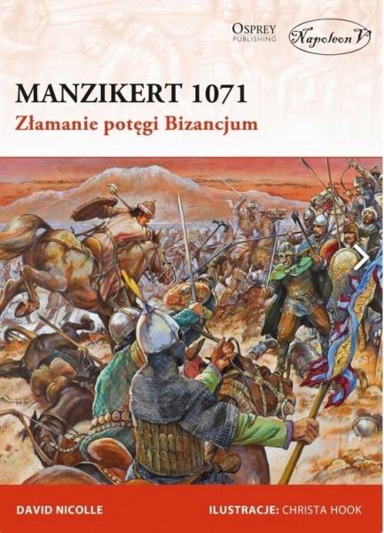 MANZIKERT 1071 ZŁAMANIE POTĘGI BIZANCJUM