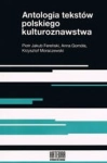 ANTOLOGIA TEKSTÓW POLSKIEGO KULTUROZNAWSTWA