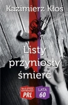 LISTY PRZYNIOSŁY ŚMIERĆ KŁOŚ KAZIMIERZ