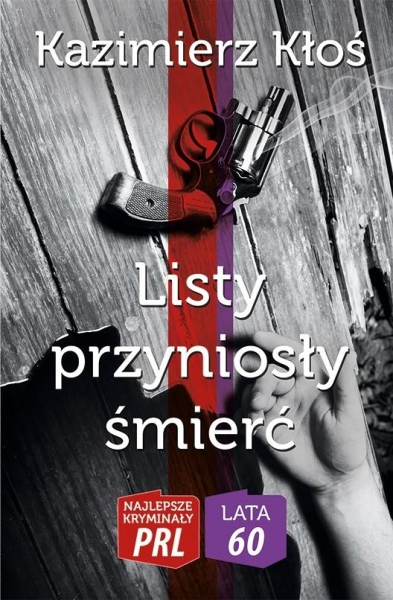 LISTY PRZYNIOSŁY ŚMIERĆ KŁOŚ KAZIMIERZ
