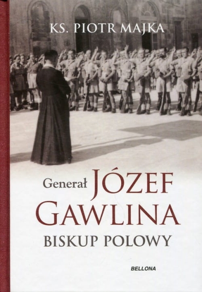 GENERAŁ JÓZEF GAWLINA BISKUP POLOWY