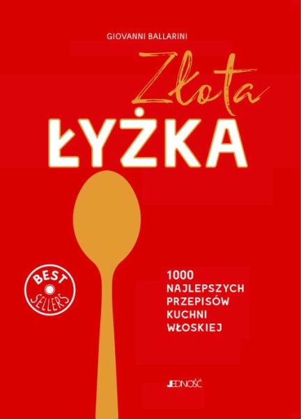   ZŁOTA ŁYŻKA 1000 PRZEPISÓW KUCHNA WŁOSKA BALLARINI