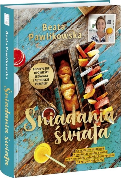 ŚNIADANIA ŚWIATA BEATA PAWLIKOWSKA  