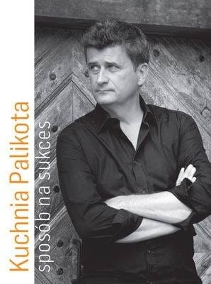 KUCHNIA PALIKOTA SPOSÓB NA SUKCES JANUSZ PALIKOT