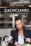 ZACHCIANKI ZNANE SMAKI W NOWEJ ODSŁONIE KUŹNIAK