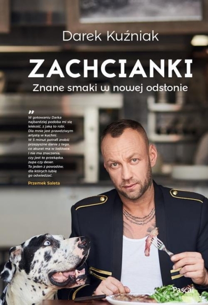 ZACHCIANKI ZNANE SMAKI W NOWEJ ODSŁONIE KUŹNIAK