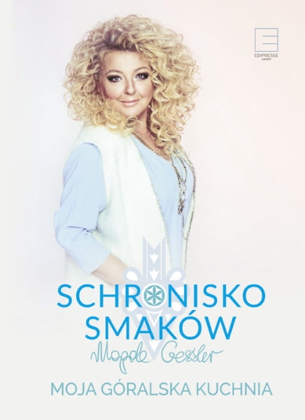SCHRONISKO SMAKÓW MOJA GÓRALSKA KUCHNIA M GESSLER