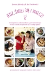 JEDZ ŚMIEJ SIĘ I WALCZ JĘDRZEJCZYK PASZKOWSKI