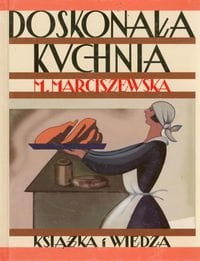 DOSKONAŁA KUCHNIA MARIA MARCISZEWSKA  