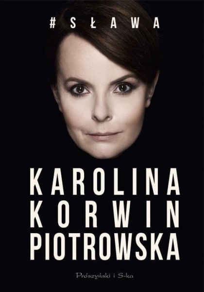 SŁAWA PIOTROWSKA KAROLINA KORWIN