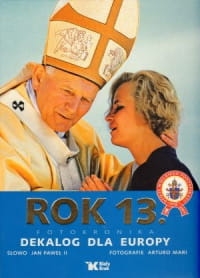 ROK 13 FOTOKRONIKA DEKALOG DLA EUROPY JAN PAWEŁ II