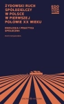 ŻYDOWSKI RUCH SPÓŁDZIELCZY W POLSCE W XX KENDZIOREK