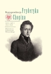 KORESPONDENCJA FRYDERYKA CHOPINA TOM 2 1831-1839