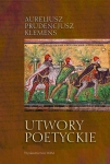   UTWORY POETYCKIE AURELIUSZ KLEMENS PRUDENCJUSZ  