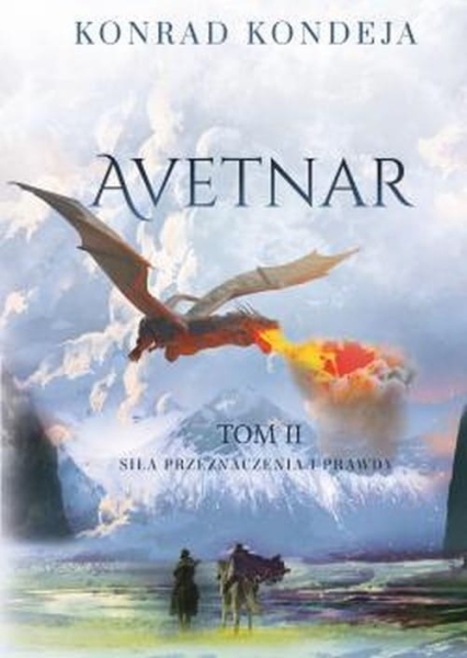 AVETNAR. SIŁA PRZEZNACZENIA I PRAWDY KONDEJA KONRAD