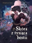 SKÓRA Z TYSIĄCA BESTII STEPHANE FERT