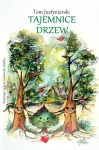 TAJEMNICE DRZEW JUSTYNIARSKI TOM