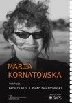 MARIA KORNATOWSKA GIZA ZWIERZCHOWSKI