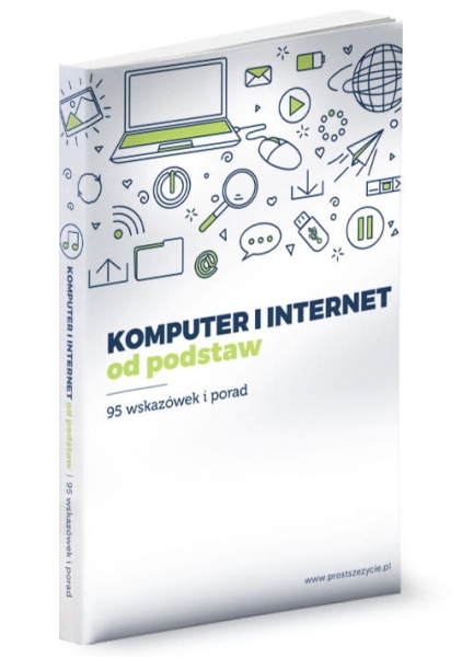 KOMPUTER I INTERNET OD PODSTAW 95 WSKAZÓWEK I PORAD