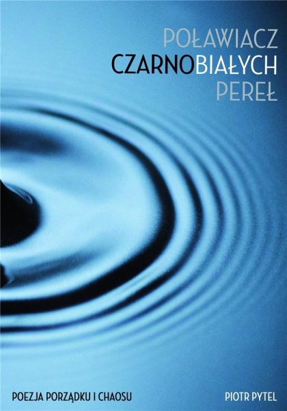 POŁAWIACZ CZARNOBIAŁYCH PEREŁ PIOTR PYTEL