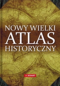 NOWY WIELKI ATLAS HISTORYCZNY PRACA ZBIOROWA 