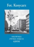 NIEZWYKŁE ZWYKŁE ZDJĘCIA GDYNI KOSYCARZ 