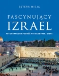 FASCNUJĄCY IZRAEL WYDANIE DRUGIE ESTERA WIEJA 