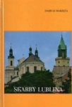 SKARBY LUBLINA DARIUSZ MARZĘTA 