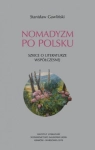 NOMADYZM PO POLSKU SZKICE O LITERATURZE WSPÓŁCZ