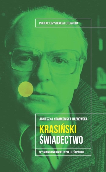 KRASIŃSKI ŚWIADECTWO KRAMKOWSKA EGZYSTENCJA 