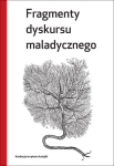 FRAGMENTY DYSKURSU MALADYCZNEGO CHOROBA