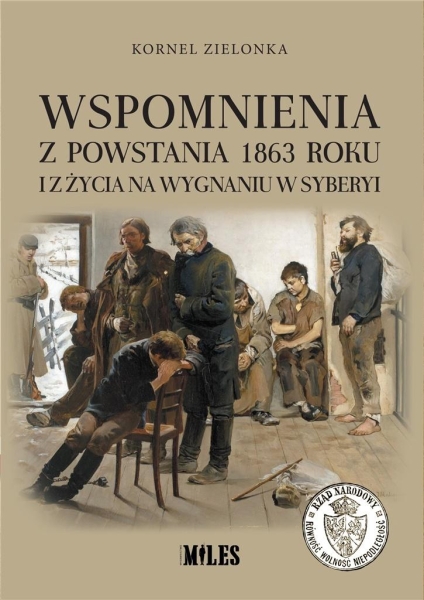 WSPOMNIENIA Z POWSTANIA 1863 ROKU I Z ŻYCIA ZIELONKA