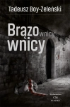 BRĄZOWNICY ŻELEŃSKI LEGENDY SEKTY