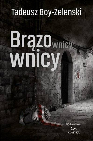 BRĄZOWNICY ŻELEŃSKI LEGENDY SEKTY
